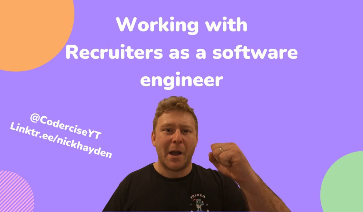 Thumbnail with Nick in the centre frame with the title "Working with recruiters as a software engineer"